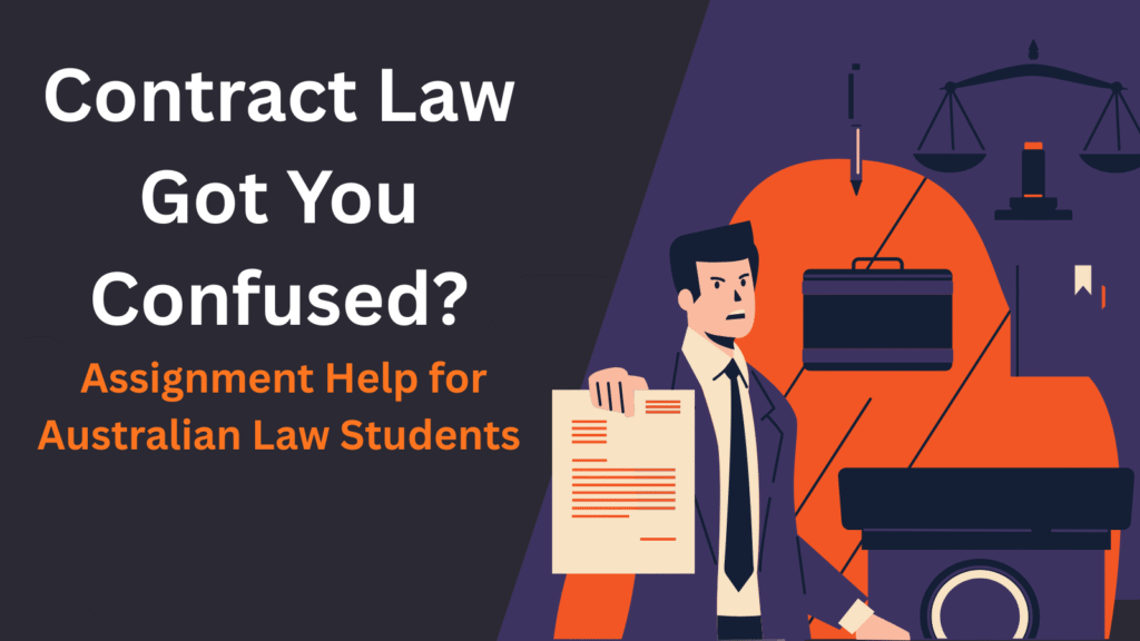 Contract Law Got You Confused? Assignment Help for Australian Law Students