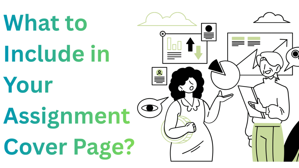What to Include in Your Assignment Cover Page?