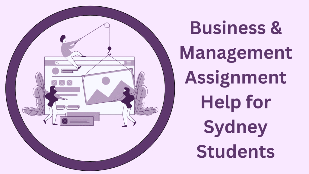 Business & Management Assignment Help for Sydney Students