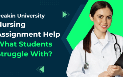 Deakin Nursing Assignment Help – What Students Struggle With?