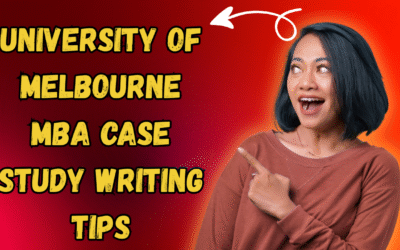 University of Melbourne MBA Case Study Writing Tips